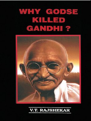 cover image of Why Godse Killed Gandhi?